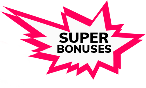 SUPER BONUSES